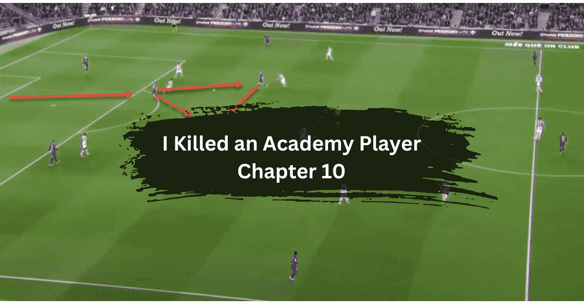 I Killed an Academy Player Chapter 10