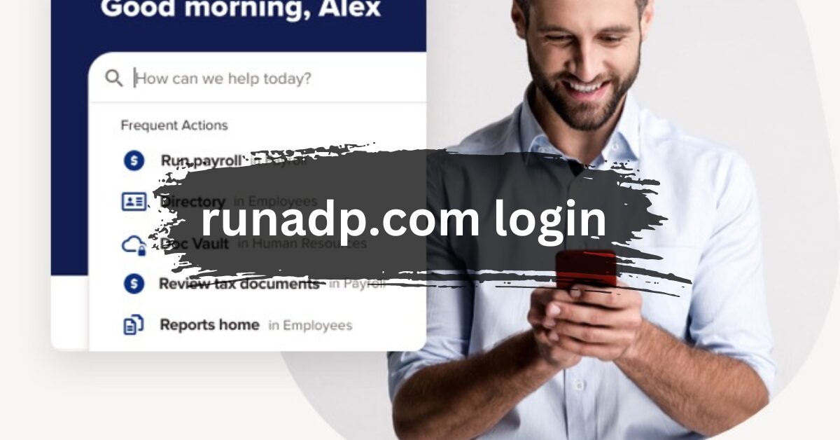 runadp.com login - let's Discover in 2024!