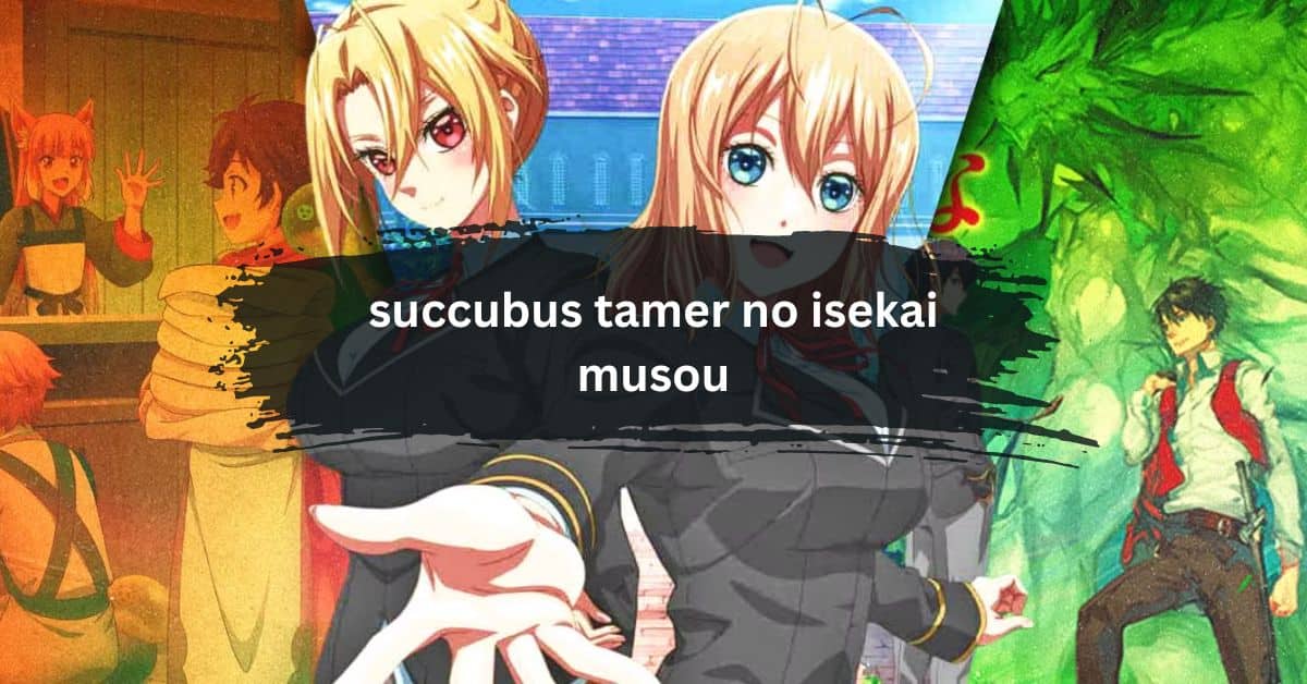 succubus tamer no isekai musou