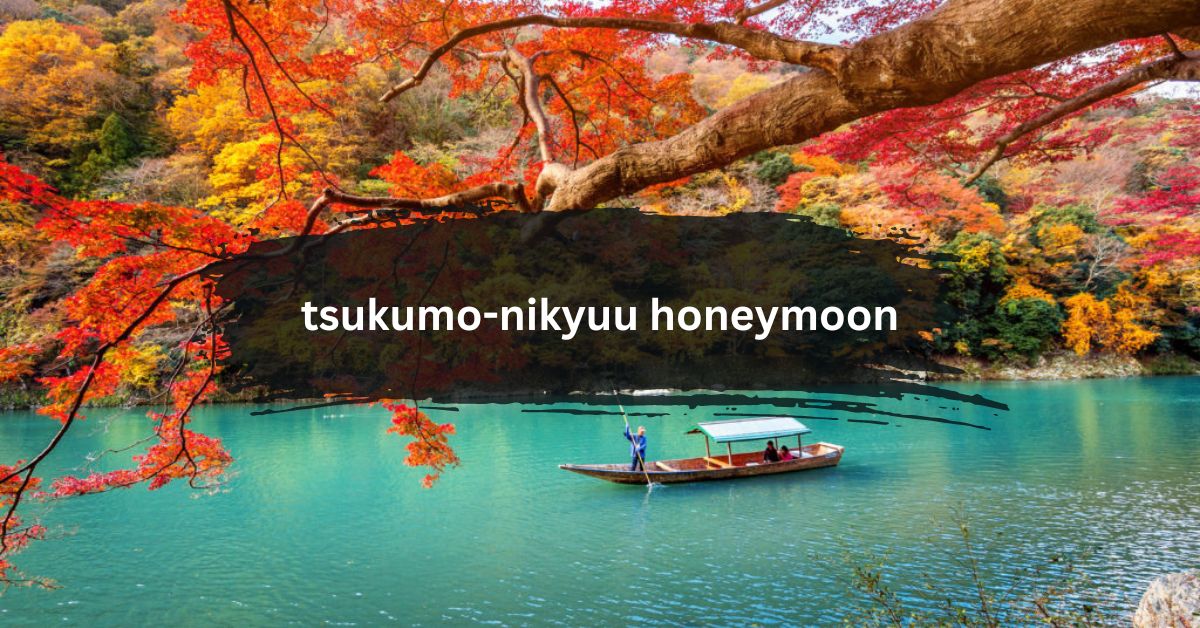 tsukumo-nikyuu honeymoon