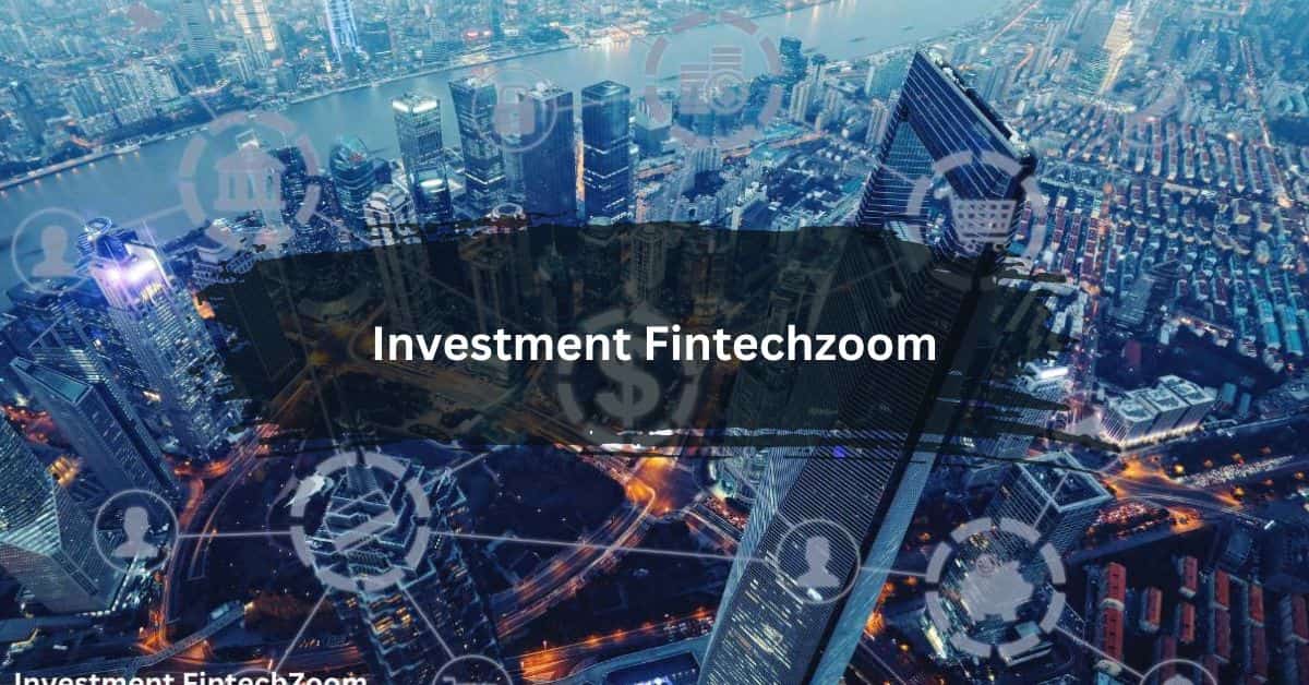 Investment Fintechzoom