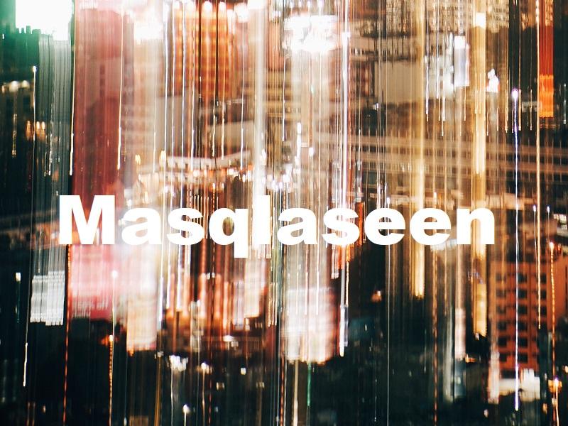 What Is Masqlaseen?