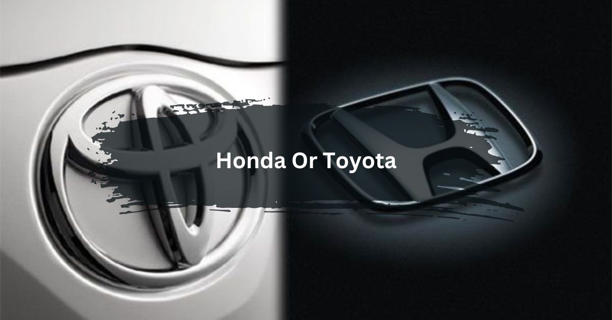 Honda Or Toyota