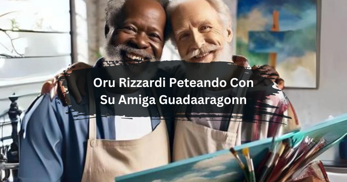 Oru Rizzardi Peteando Con Su Amiga Guadaaragonn