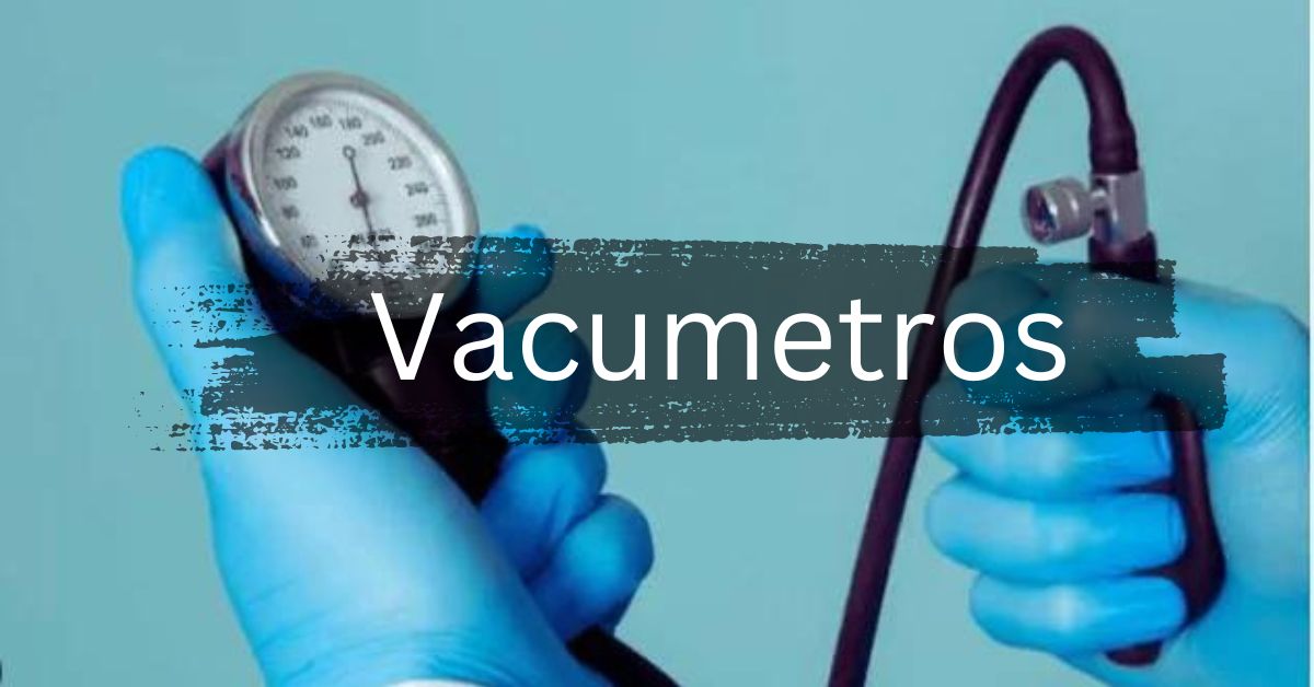 Vacumetros – Your Ultimate Guide!