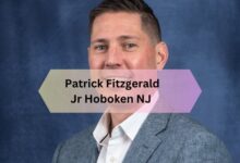 Patrick Fitzgerald Jr Hoboken NJ – What You Should Know About This Influential Figure!